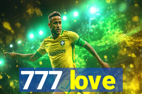 777 love